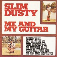 Slim Dusty - Me And My Guitar